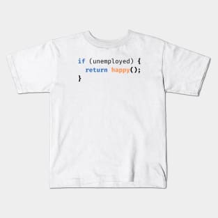 Unemployed Coder Kids T-Shirt